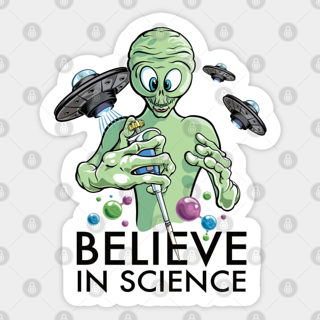 Believe in Science - Alien Scientist with Pipette Cartoon and DNA molecules Sticker by SuburbanCowboy